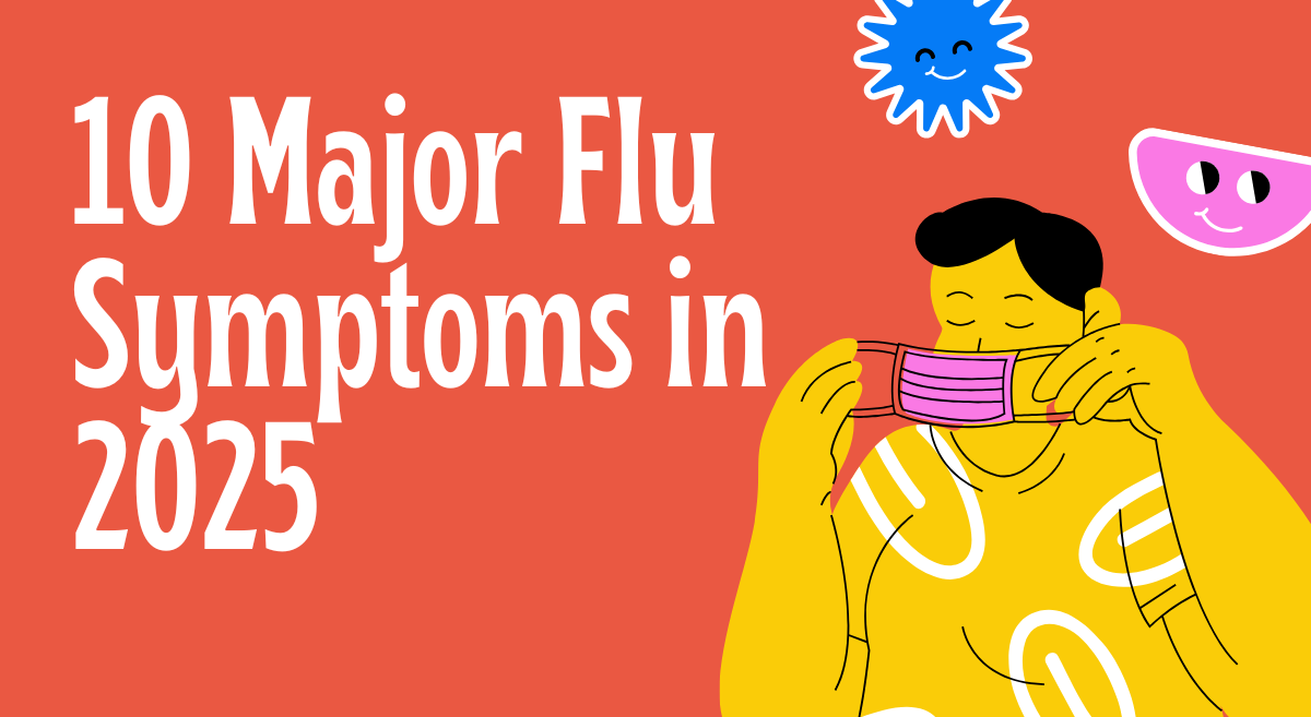 Flu Symptoms in 2025